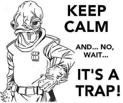 Ackbar trap warning